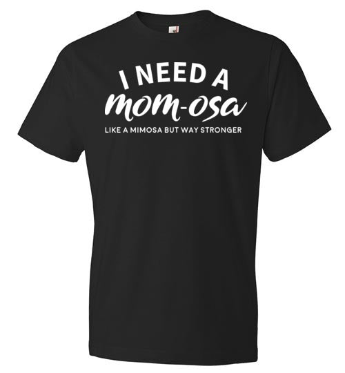 I Need A Mom-osa