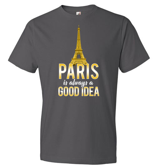 Paris Is Always A Good Idea