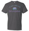 Yoga Just Here For The Savasana