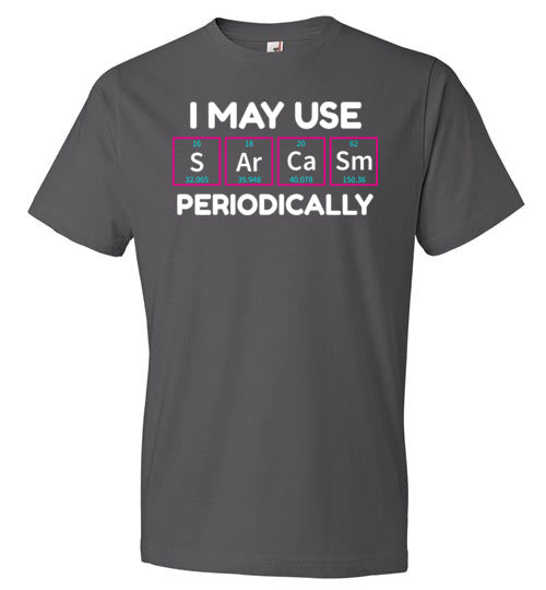May Use Sarcasm Periodically