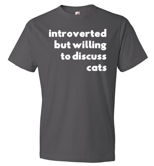 Introverted But Willing To Discuss Cats