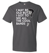 May Be Old Cool Bands