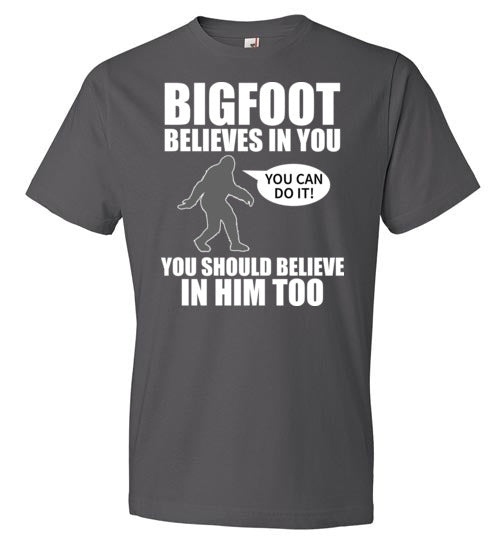 Bigfoot Believes In You