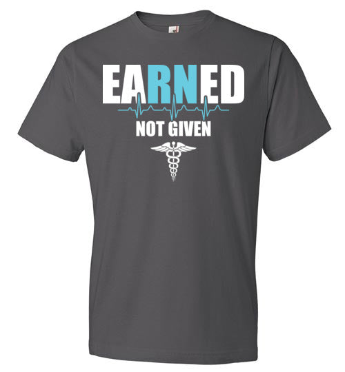 Nurse Earned Not Given