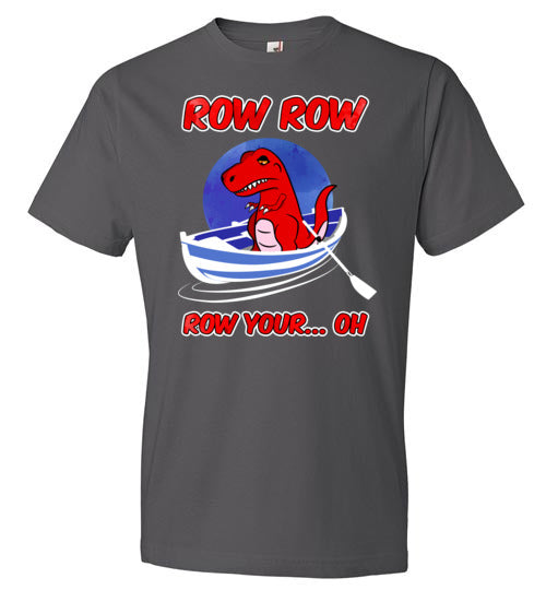 T-Rex Row Row Your Oh