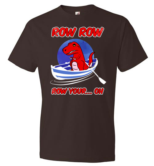 T-Rex Row Row Your Oh