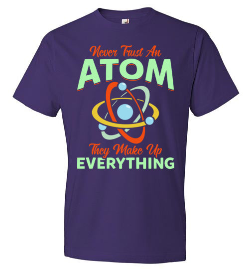 Never Trust An Atom They Make Up Everything