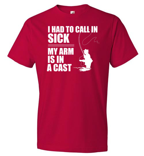 Fishing Call In Sick Arm In A Cast
