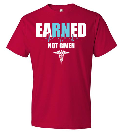 Nurse Earned Not Given