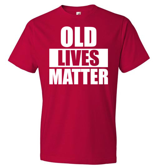 Old Lives Matter