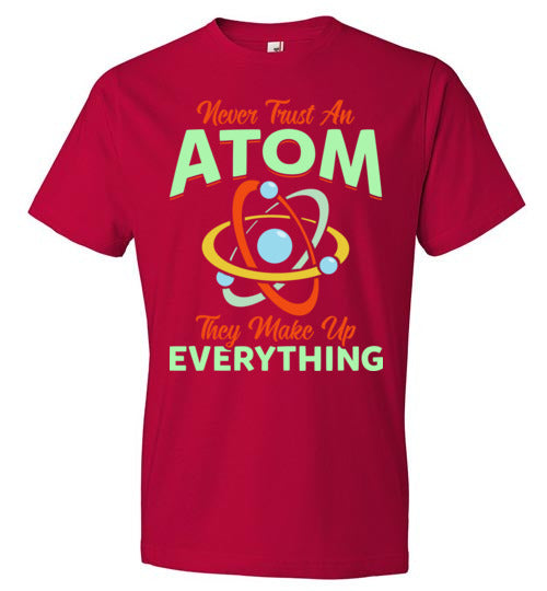 Never Trust An Atom They Make Up Everything