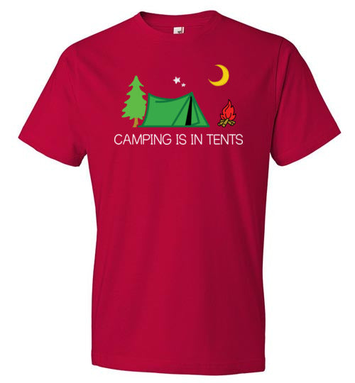 Camping Is In Tents