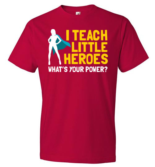 I Teach Little Heroes