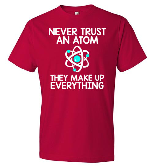 Never Trust An Atom