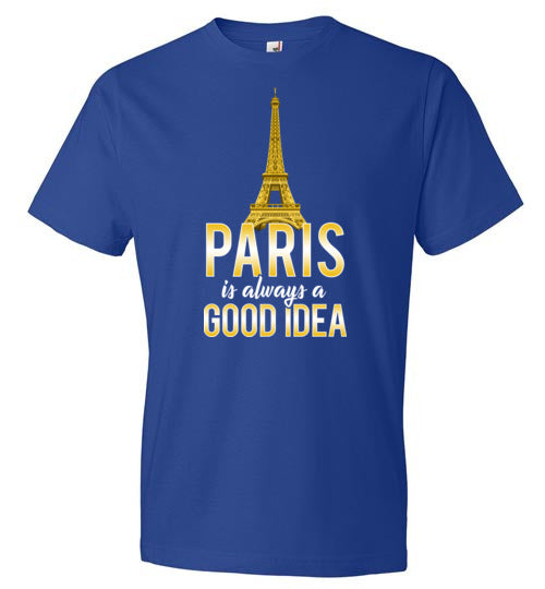 Paris Is Always A Good Idea