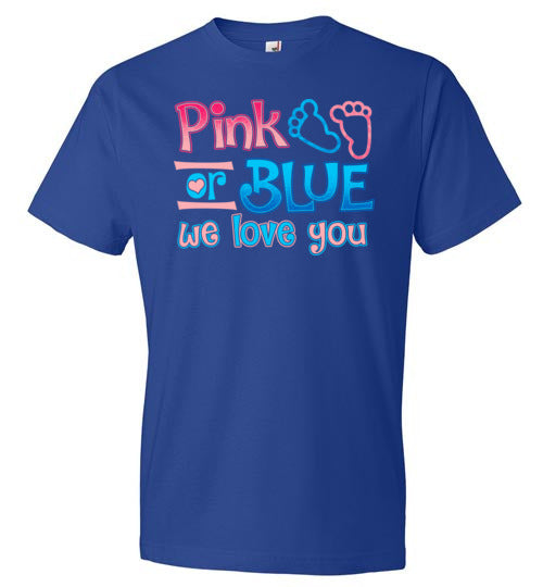Pink Or Blue We Love You