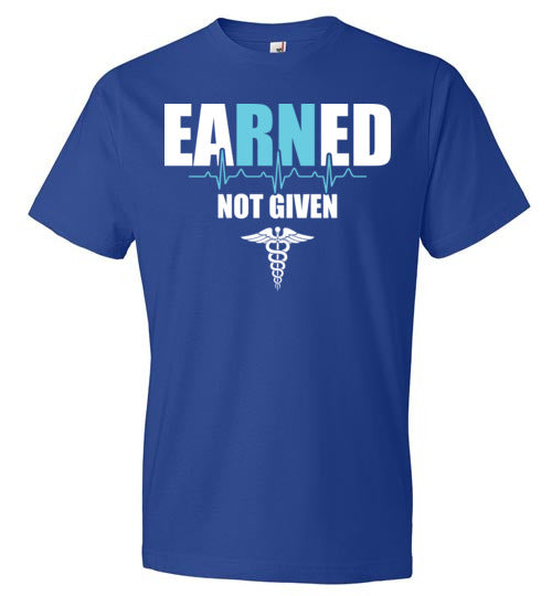 Nurse Earned Not Given
