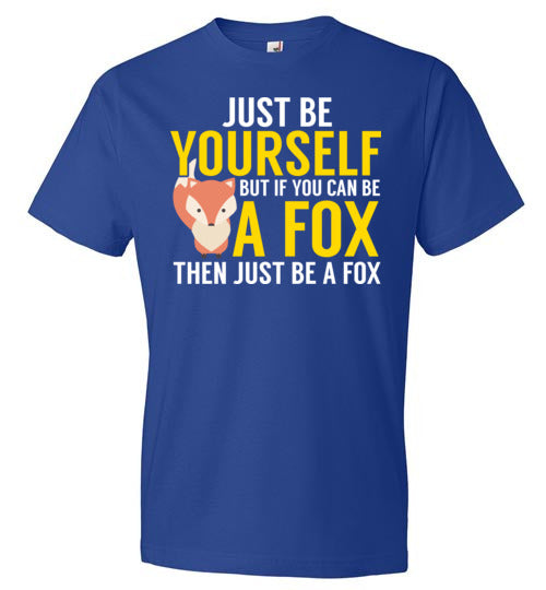 Be Yourself Fox
