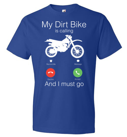 My Dirt Bike Is Calling