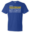 Electrician Can't Fix Stupid