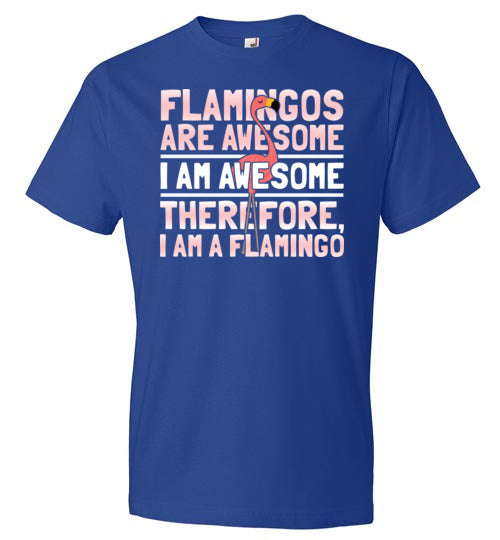 Flamingos Are Awesome