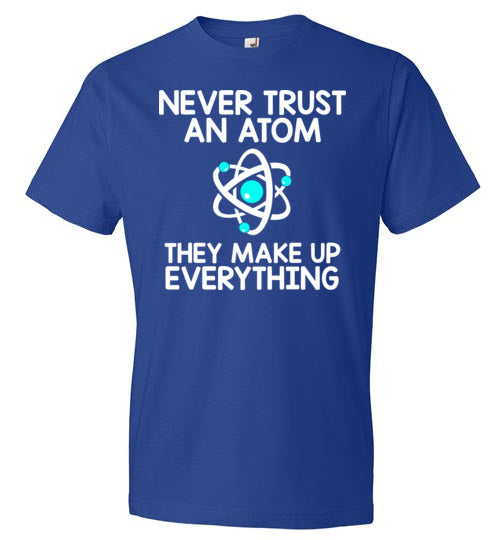 Never Trust An Atom