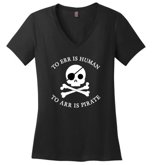 To Arr Is Pirate V-Neck