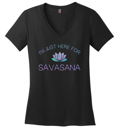 Yoga Just Here For The Savasana V-Neck