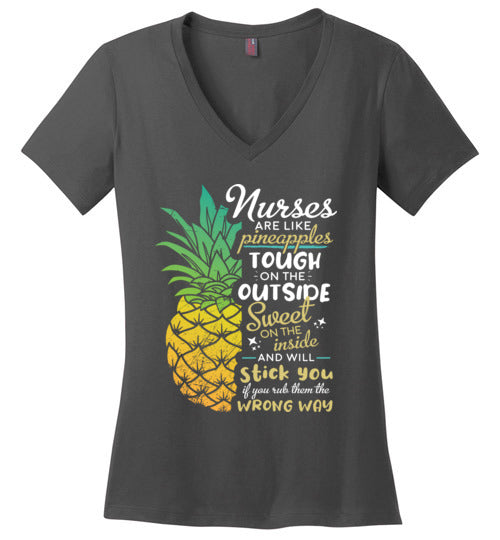 Nurses are like Pineapples V-Neck