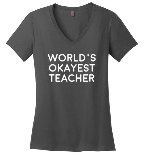 World's Okayest Teacher V-Neck