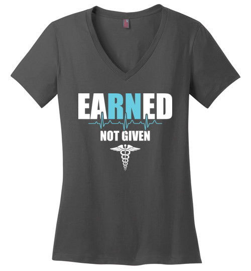 Nurse Earned Not Given V-Neck