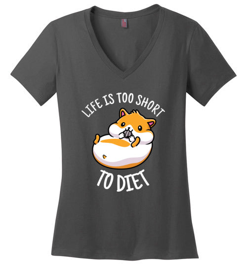 Hamster Life Is Too Short To Diet V-Neck