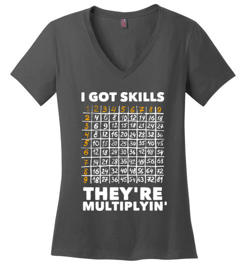 Got Skills Theyre Multiplyin V-Neck