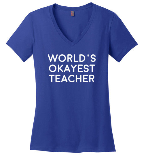 World's Okayest Teacher V-Neck