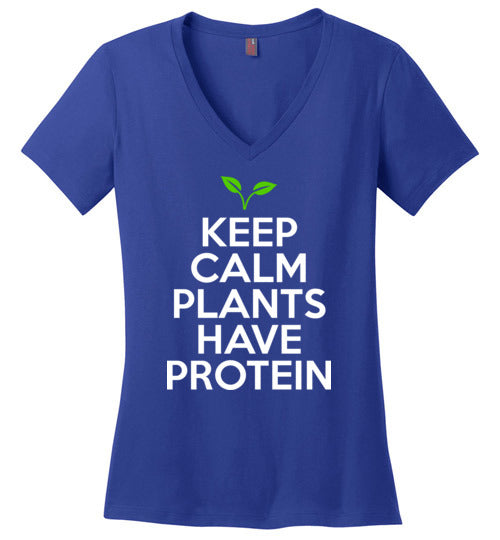 Keep Calm Plants Have Protein V-Neck