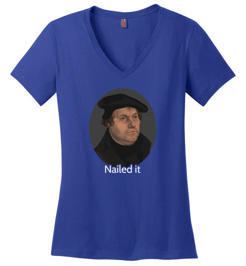 Martin Luther Nailed It V-Neck