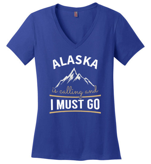 Alaska Is Calling And I Must Go V-Neck