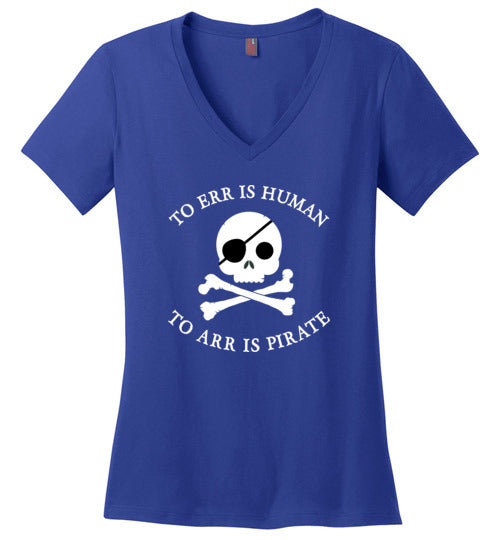 To Arr Is Pirate V-Neck