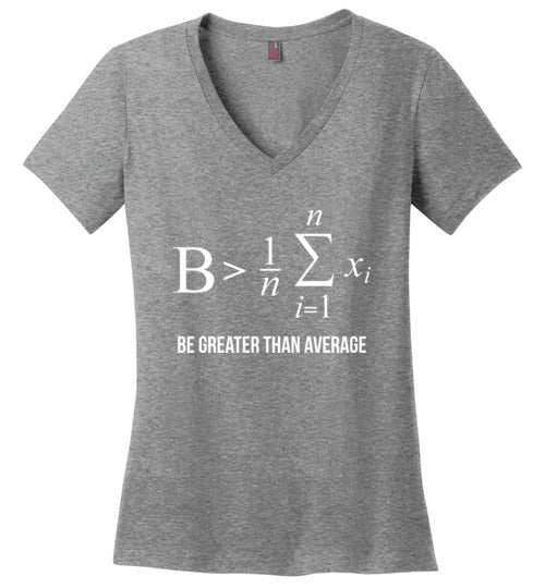 Be Greater Than Average Math V-Neck