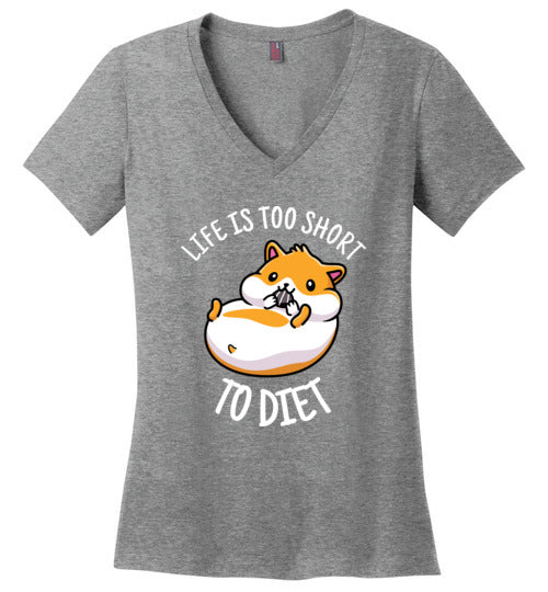 Hamster Life Is Too Short To Diet V-Neck
