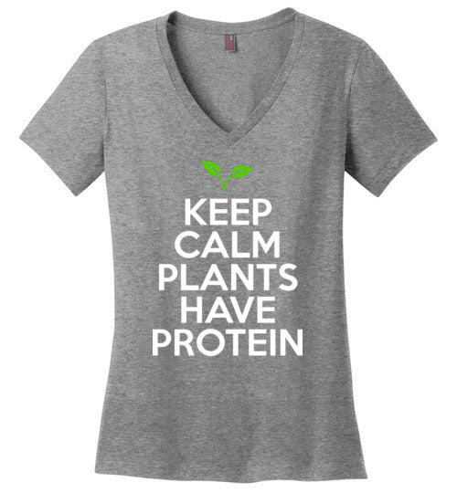Keep Calm Plants Have Protein V-Neck
