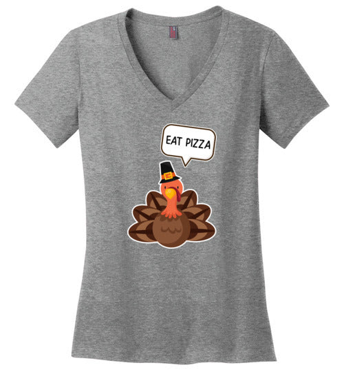 Thanksgiving Eat Pizza V-Neck