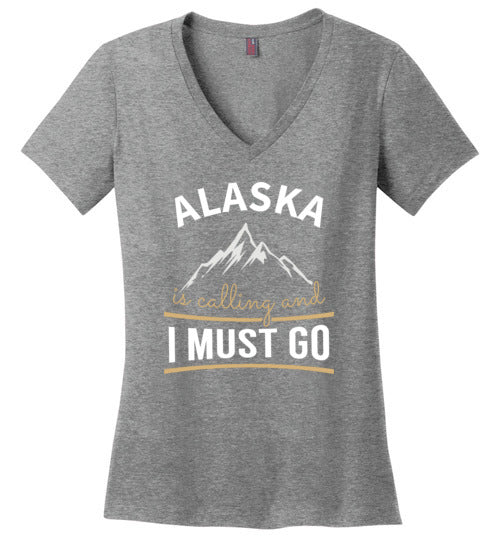 Alaska Is Calling And I Must Go V-Neck