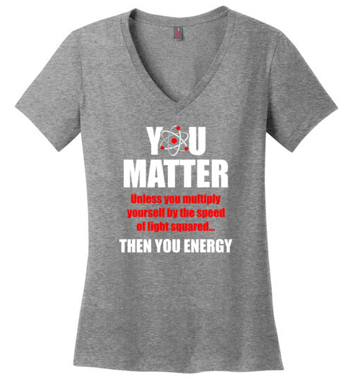 You Matter Then You Energy V-Neck