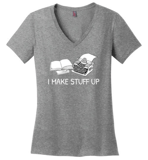 Writer I Make Stuff Up V-Neck