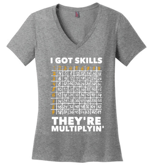 Got Skills Theyre Multiplyin V-Neck