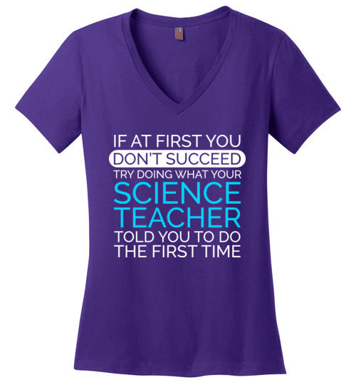 If At First Science Teacher V-Neck