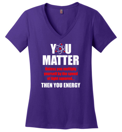 You Matter Then You Energy V-Neck