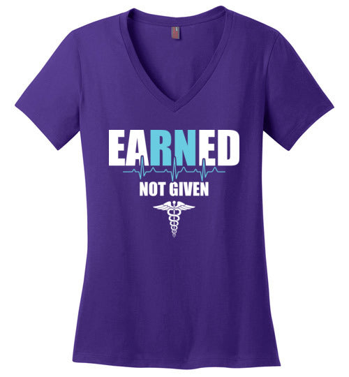 Nurse Earned Not Given V-Neck