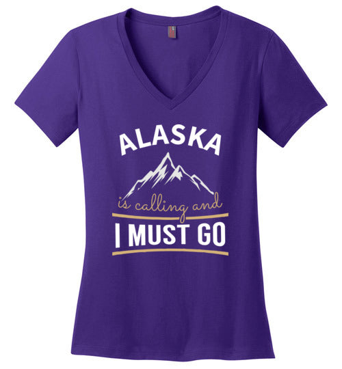 Alaska Is Calling And I Must Go V-Neck